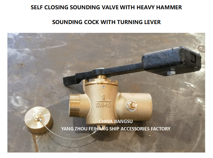 SOUNDING VALVE SELF CLOSING THREADED ENDS DN50 CB/T3778 & SOUNDING COCK THREADED ENDS DN50 CB/T3778