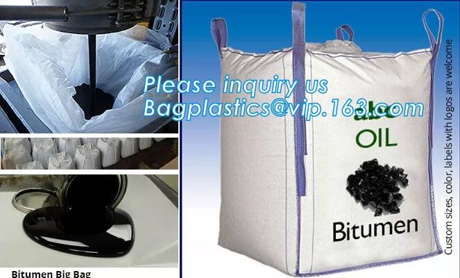 BITUMEN BIG BAGS, FOOD GRADE BIG BAGS, OIL BAG, BOTTOM SPOUT,INNER LINER BAG,FERTILIZER BAG, VENTILATED BREATHING BAG BI