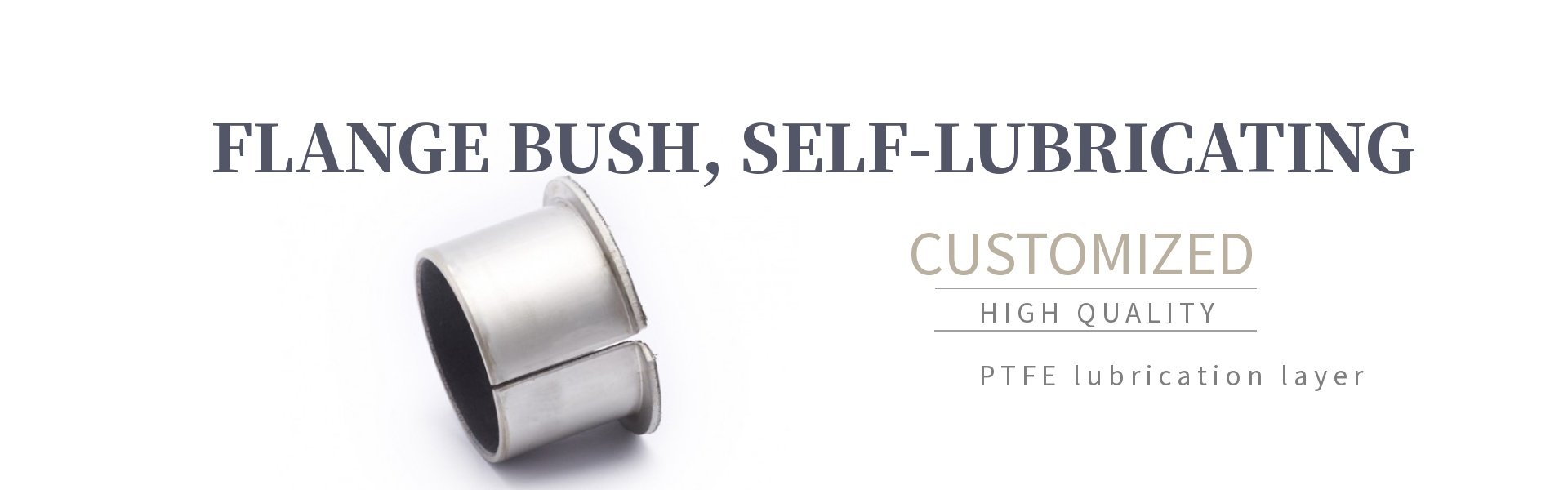 FLANGE DRY BUSHES