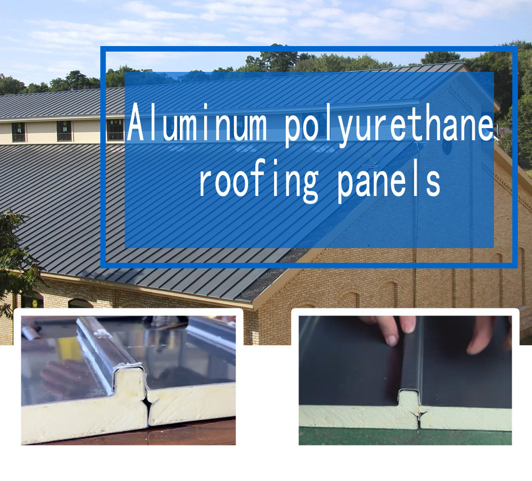 Insulated Aluminum PU Roof Panel Fireproof Sandwich Polyurethane Foam Roof Panel