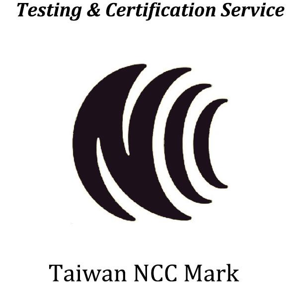 CHINA Taiwan Mandatory National Communications Commission Testing China