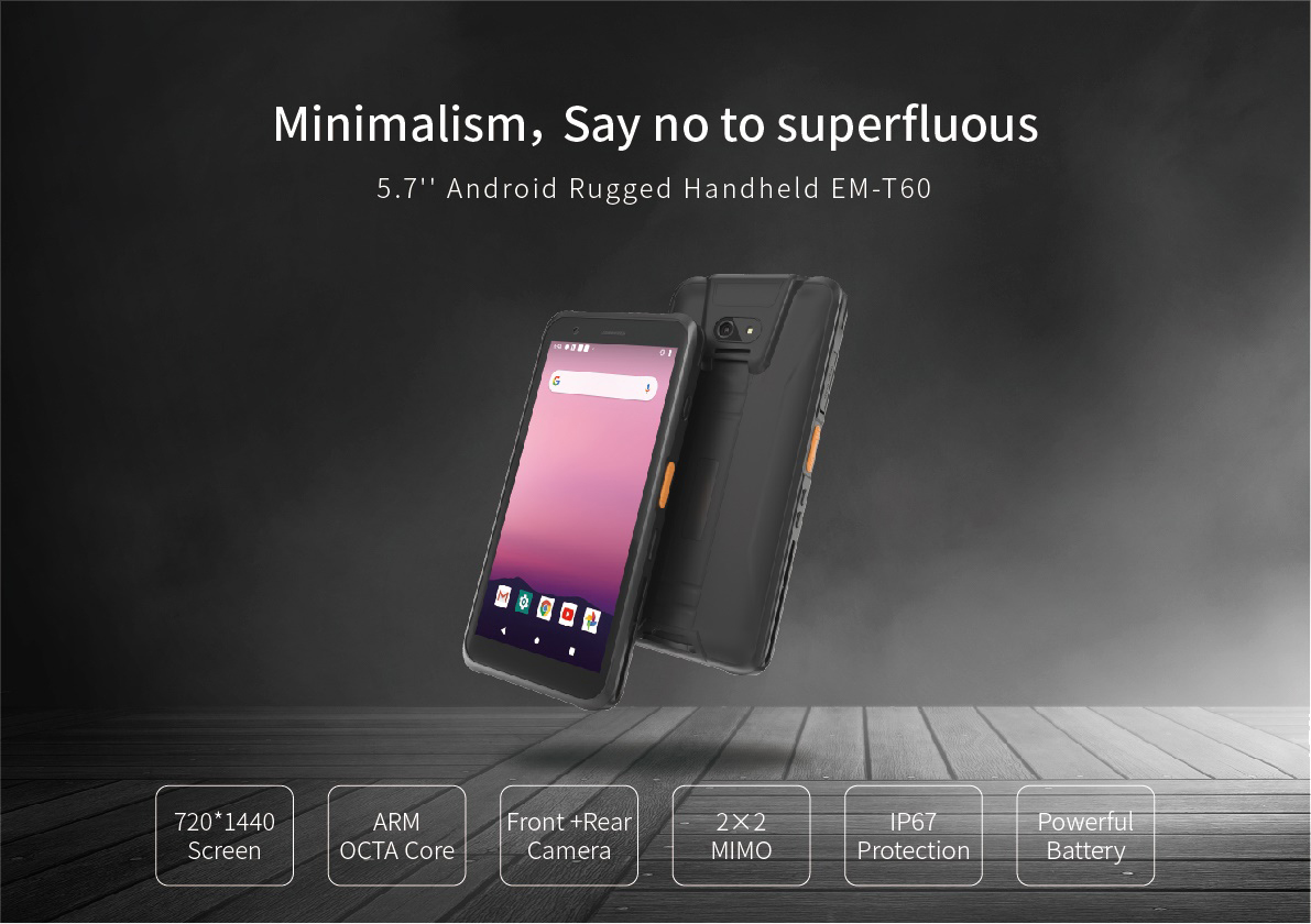 5.7 Inch Handheld EM-T60 with Android 10.0 GMS Camera Rear 16.0Mp OCTA Core Industrial PDA Handheld