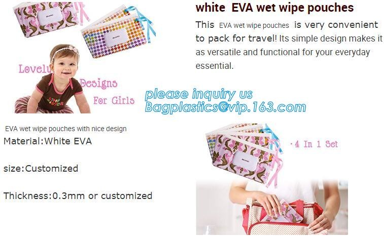 Reusable and portable wet wipe pouch bag, Recyclable Eva baby tissue gusset wet wipes pouch bag with plastic lip bag pac