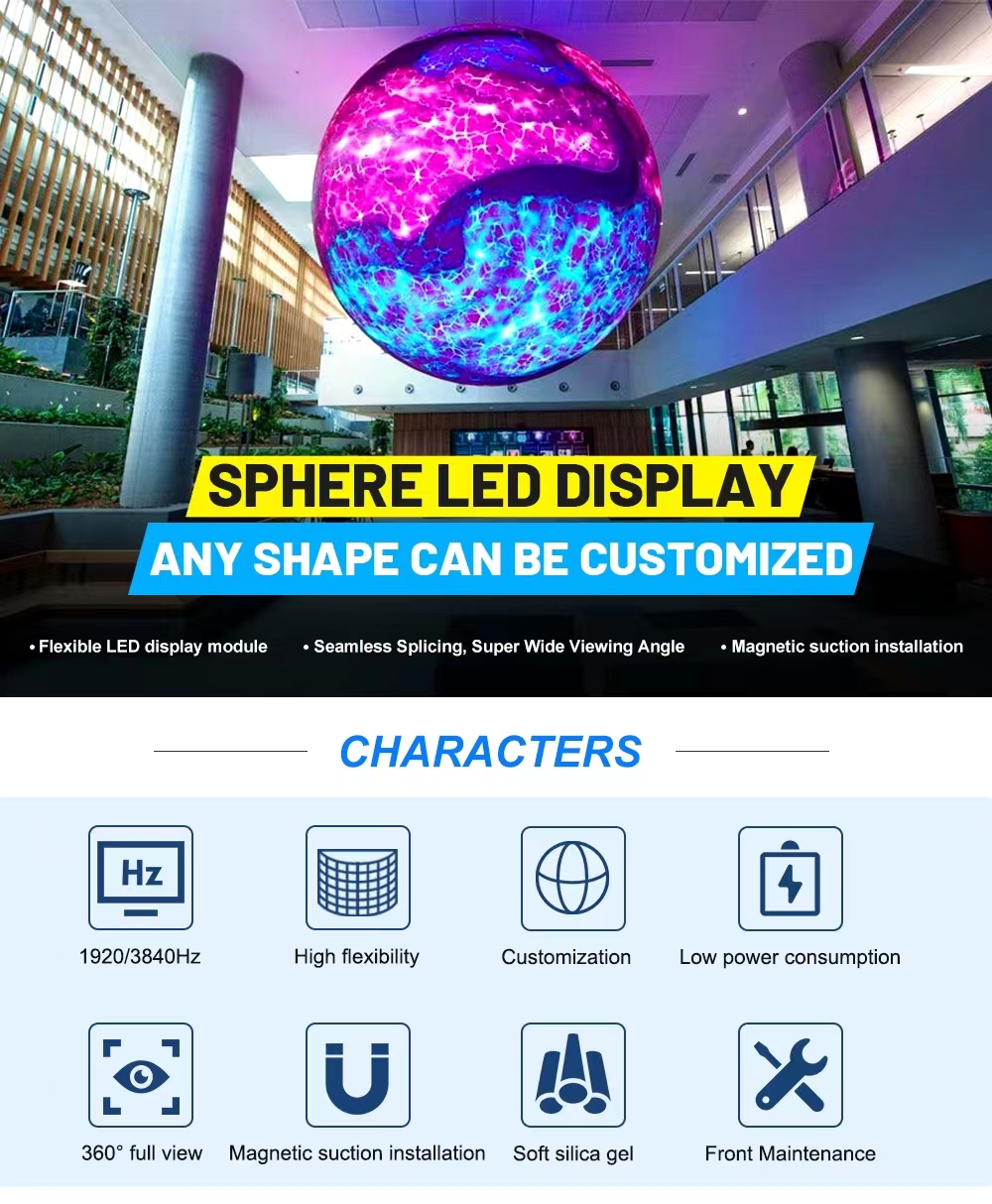 Flexible LED Display Hd Indoor Ball Sphere LED Screen Full Color 64*32 Dots Resolution Constant Driving