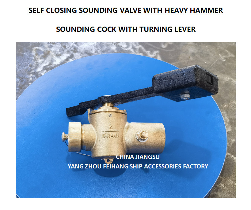 SOUNDING VALVE SELF CLOSING THREADED ENDS DN50 CB/T3778 & SOUNDING COCK THREADED ENDS DN50 CB/T3778