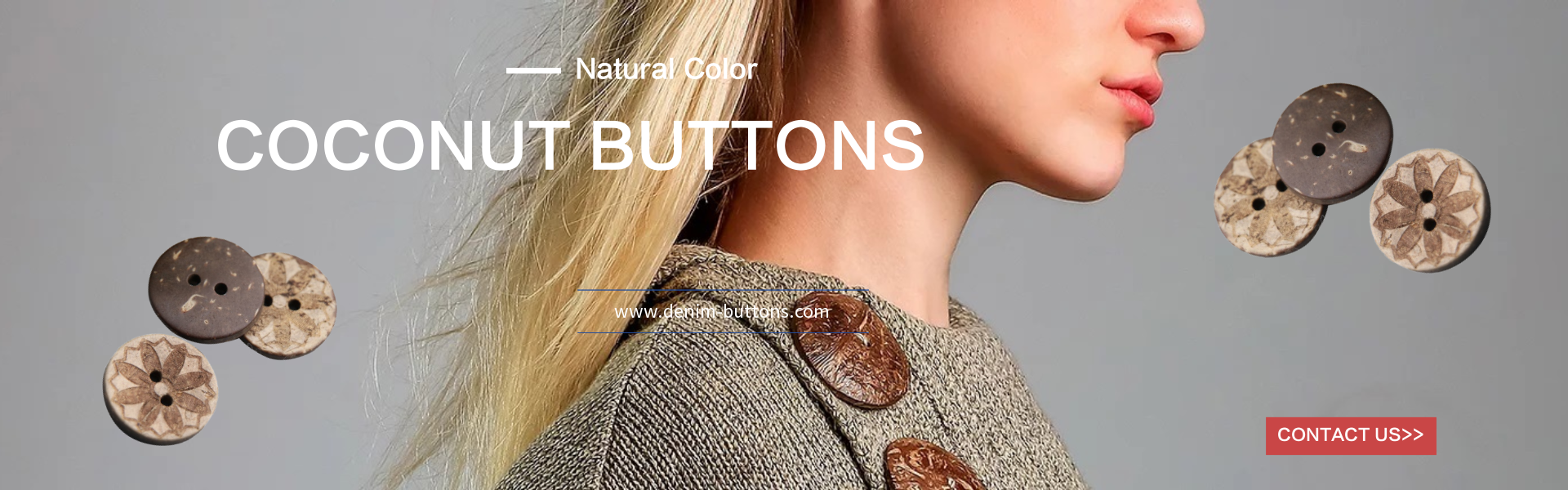 a large range of coconut buttons, our most popular coconut button is finished with a glaze which is available in various colours and sizes.