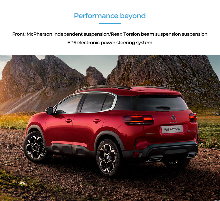 Performance beyond Front: McPherson independent suspension/Rear: Torsion beam suspension suspensionEPS electronic power steering system