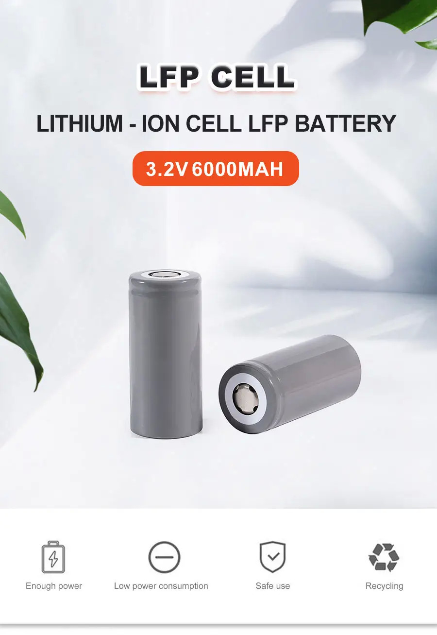 Lithium Ion LiFePo4 Battery Cells 3.2v 6000mAh LFP Battery Long Cycle Time